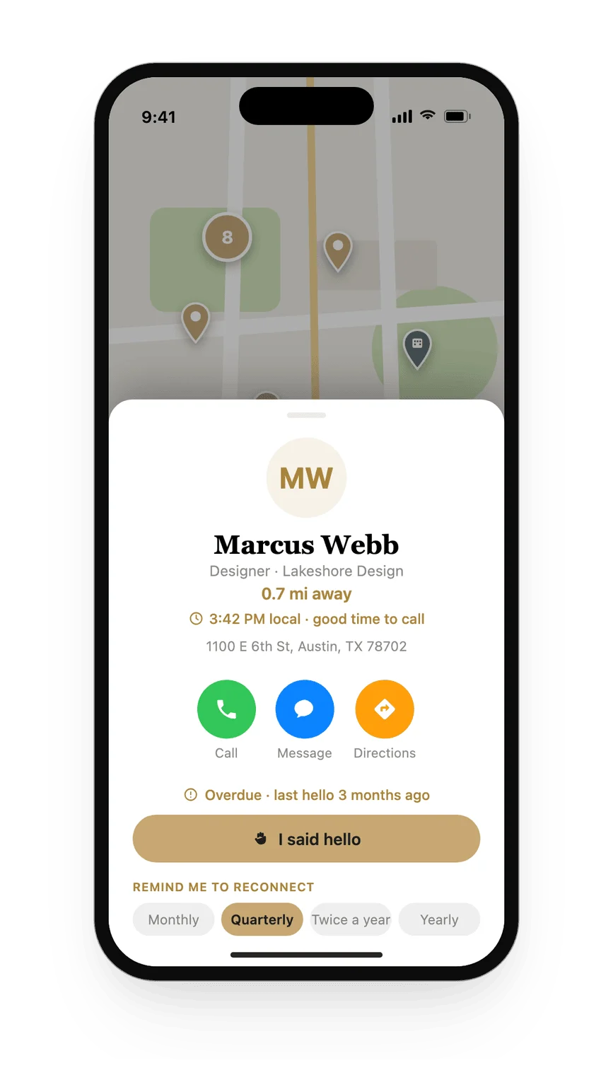 A contact card showing distance, local time, address, Call, Message, and Directions buttons, and a quarterly reconnect reminder